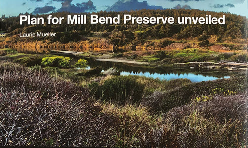 Plan for Mill Bend Preserve unveiled